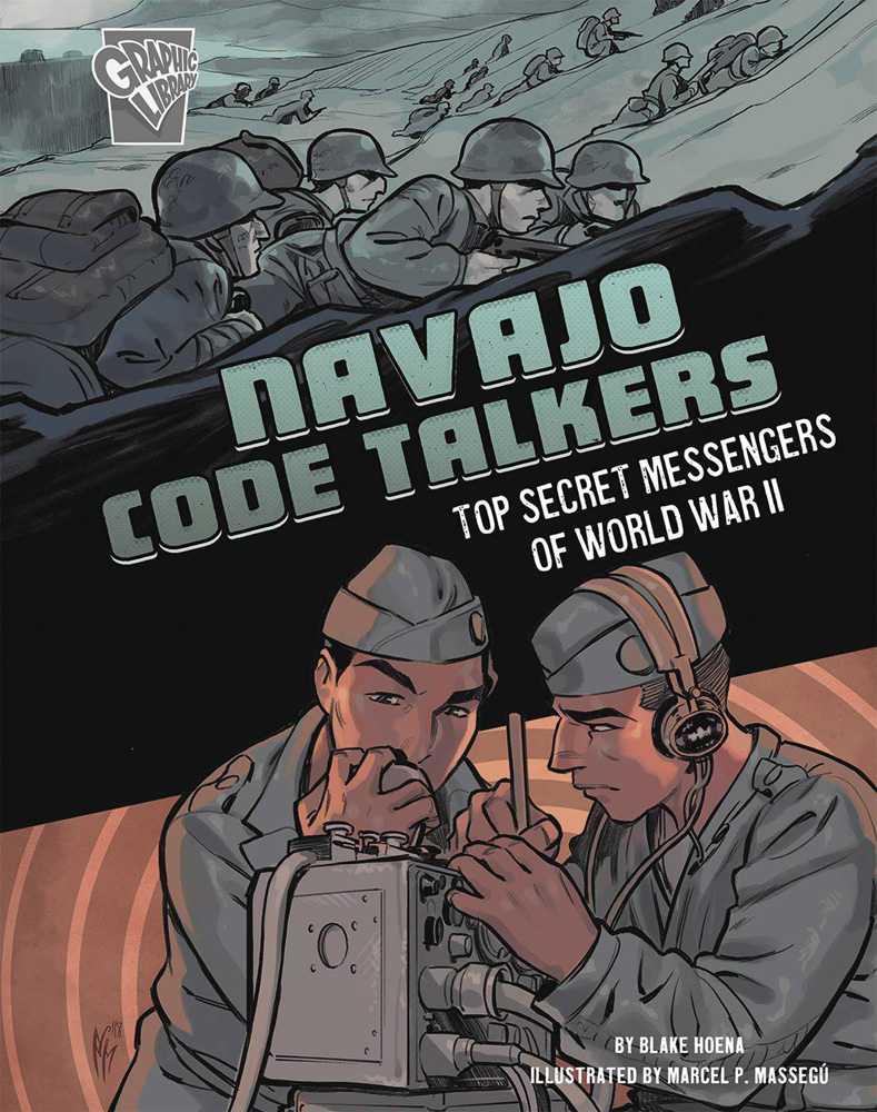 Image: Navajo Code Talkers: Top Secret Messengers of World War II SC  - Capstone Publishing