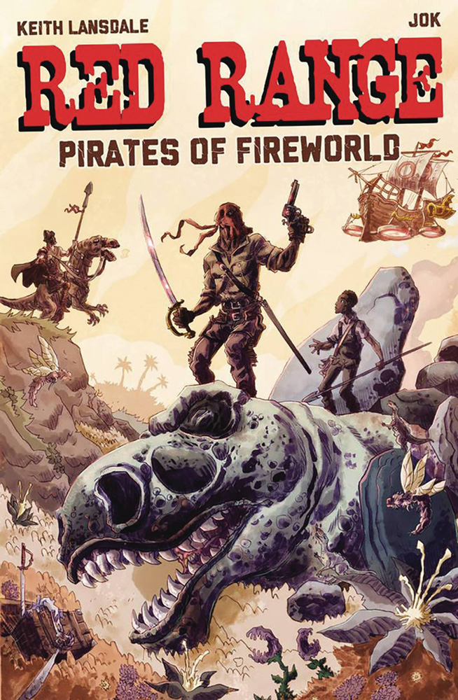 Image: Red Range: Pirates of Fireworld #1 (cover A - Jok)  [2019] - It's Alive