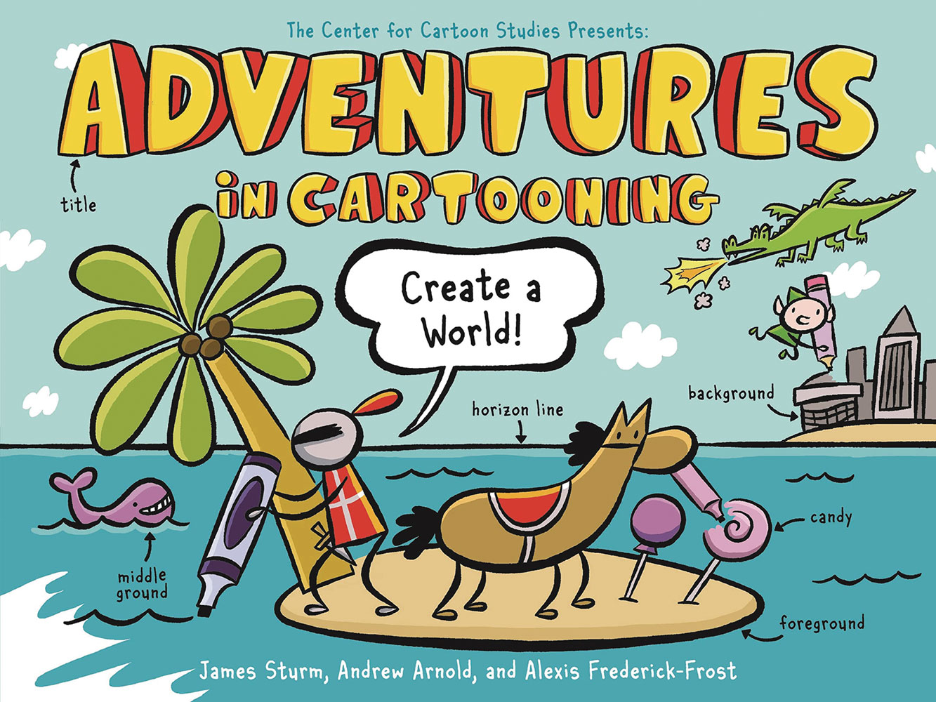 Image: Adventures in Cartooning: Create a World SC  - First Second Books