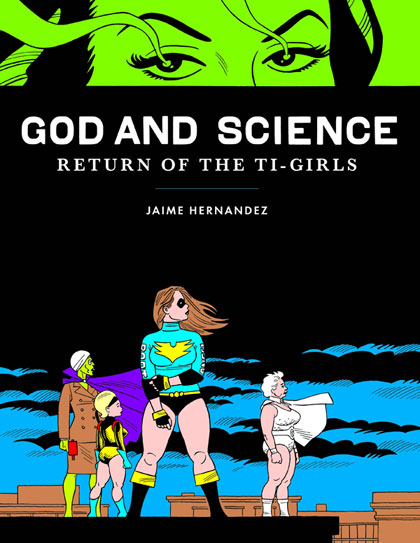 Image: God and Science: Return of the Ti-Girls HC  - Fantagraphics Books