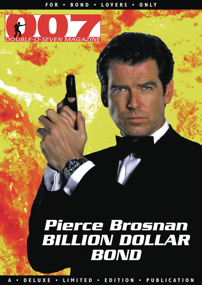 Image: 007 Magazine Special: Pierce Brosnan - Billion Dollar Bond  - 007 Magazine & Archive Ltd.
