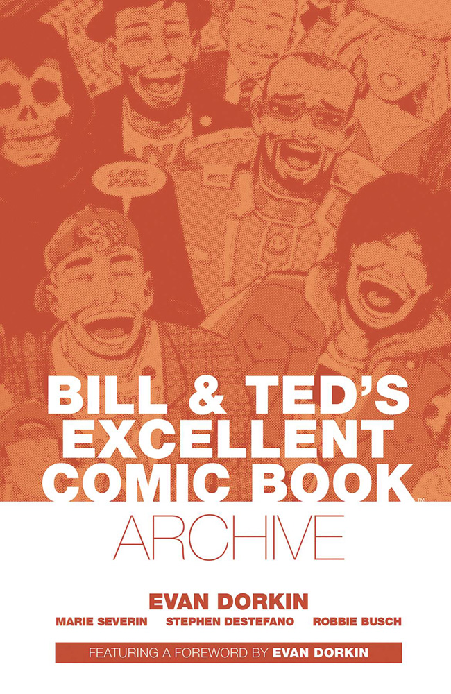 Image: Bill & Ted's Excellent Comic Book: Archive SC  - Boom! Studios