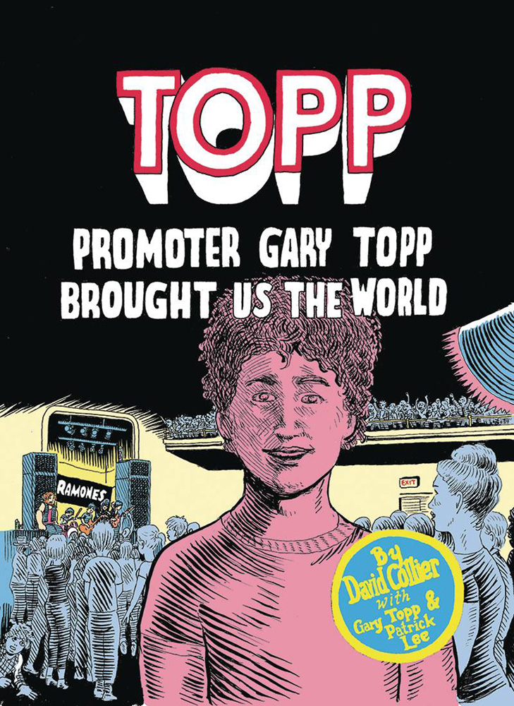 Image: Topp Promoter: Gary Topp Brought Us the World GN  - Conundrum Press