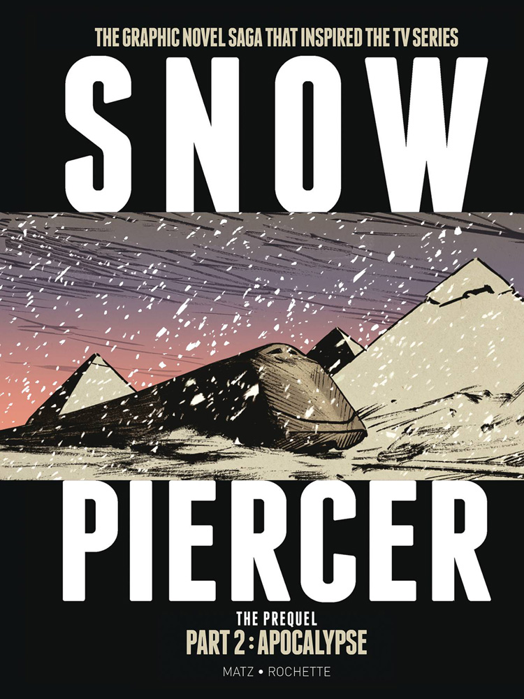 Image: Snowpiercer: The Prequel Vol. 02 - Apocalypse HC  - Titan Comics