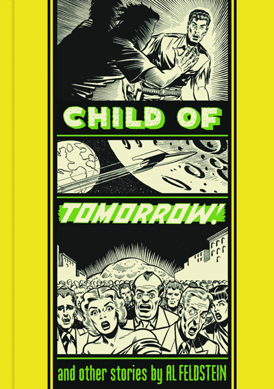 Image: EC Artists' Library: Child of Tomorrow and Other Stories by Al Feldstein HC  - Fantagraphics Books