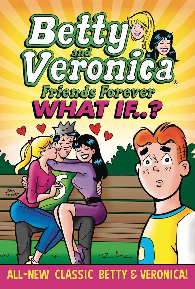 Image: Betty and Veronica Friends Forever: What If? SC  - Archie Comic Publications
