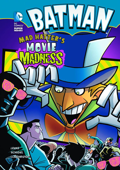 Image: DC Super Heroes Young Readers: Batman - Mad Hatter's Movie Madness SC  - Capstone Press