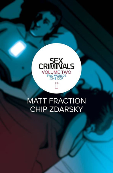 Image: Sex Criminals Vol. 02: Two Worlds, One Cop SC  - Image Comics