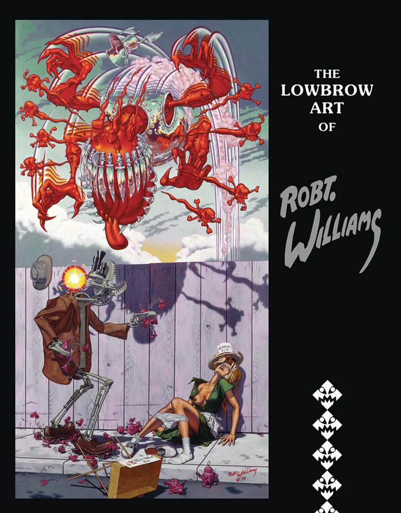 Lowbrow Art of Robert Williams HC - Westfield Comics