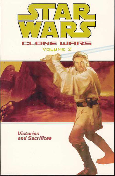 Image: Star Wars: Clone Wars Vol. 02 - Victories & Sacrifices SC  - Dark Horse