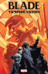 Image: Blade: Vampire Nation #1  [2022] - Marvel Comics