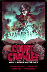 Image: Count Crowley Vol. 03: Mediocre Midnight Monster Hunter SC  - Dark Horse Comics