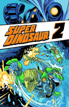 Image: Super Dinosaur Vol. 02 SC  - Image Comics