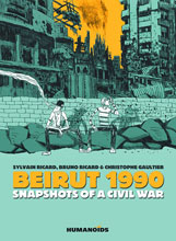 Image: Beirut 1990: Snapshots of a Civil War HC  - Humanoids Inc