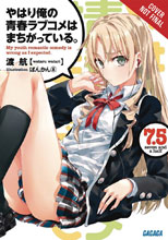 Image: Youth Romantic Comedy Wrong Expected Novel Vol. 07.5 SC  - Yen On