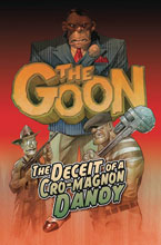 Image: Goon Vol. 02: The Deceit of a Cro-Magnon Dandy SC  - Albatross Funnybooks