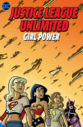 Image: Justice League Unlimited: Girl Power SC  - DC Comics