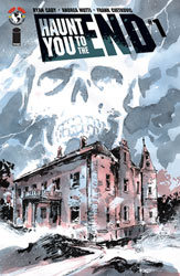 Image: Haunt You to the End #1 (cover A - Mutti) - Image Comics