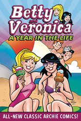 Image: Betty & Veronica: A Year in the Life SC  - Archie Comic Publications
