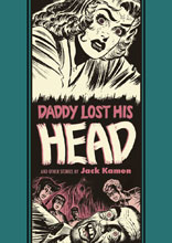 Image: EC Artists' Library: Daddy Lost His Head and Other Stories by Jack Kamen HC  - Fantagraphics Books
