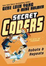 Image: Secret Coders Vol. 04: Robots & Repeats SC  - First Second (:01)