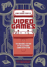 Image: Comic Book Story of Video Games SC  - Ten Speed Press