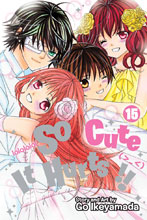 Image: So Cute It Hurts!! Vol. 15 GN  - Viz Media LLC