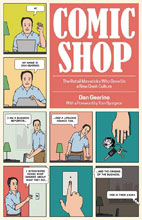 Image: Comic Shop: The Retail Mavericks Who Gave Us New Geek Culture HC  - Ohio University Press