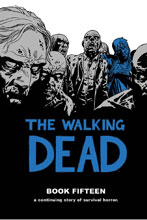 Image: Walking Dead Vol. 15 HC  - Image Comics