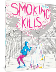 Image: Fantagraphics Underground: Smoking Kills SC  - Fantagraphics Books