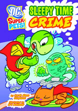 Image: DC Super Pets: Sleepy Time Crime SC  (Young Readers) - 