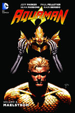 Image: Aquaman Vol. 06: Maelstrom SC  - DC Comics