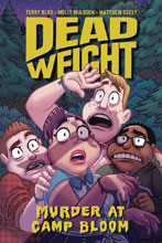 Image: Dead Weight: Murder at Camp Bloom GN  - Oni Press Inc.
