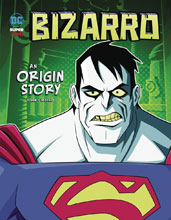 Image: DC Super Villains Origins: Bizarro SC  - Stone Arch Books