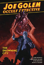 Image: Joe Golem: Occult Detective Vol. 03 - The Drowning City HC  - Dark Horse Comics