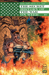 Image: Secret History of the War on Weed  (One-Shot) - Image Comics