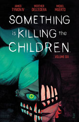 Image: Something Is Killing the Children Vol. 06 SC  - Boom! Studios
