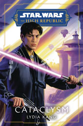 Image: Star Wars: The High Republic Novel - Cataclysm HC  - Random House Worlds