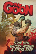 Image: Goon Vol. 03: Fishy Men, Witchy Women & Bitter Beer SC  - Albatross Funnybooks