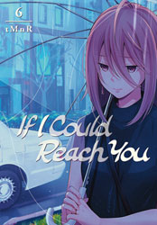 Image: If I Could Reach You Vol. 06 GN  - Kodansha Comics