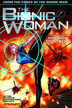 Image: Bionic Woman Vol. 01: Mission Control SC  - Dynamite