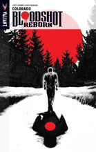 Image: Bloodshot Reborn Vol. 01: Colorado SC  - Valiant Entertainment LLC