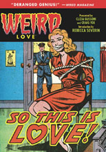 Image: Weird Love: So This Is Love! HC  - IDW Publishing
