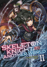 Image: Skeleton Knight in Another World Light Novel Vol. 03  - Seven Seas Entertainment LLC