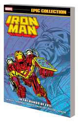 Image: Iron Man Epic Collection: In the Hands of Evil SC  - Marvel Comics