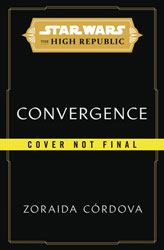 Image: Star Wars: The High Republic - Convergence HC  - Del Rey