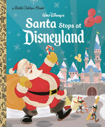 Image: Walt Disney's Santa Stops at Disneyland Little Golden Book  - Golden Books