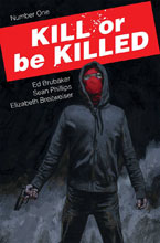 Image: Kill or be Killed #1 - Image Comics