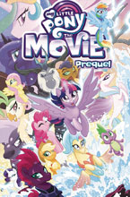Image: My Little Pony: The Movie Prequel SC  - IDW Publishing