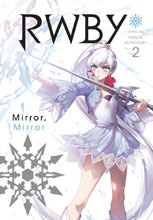 Image: RWBY Official Manga Anthology Vol. 02: Mirror, Mirror SC  - Viz Media LLC